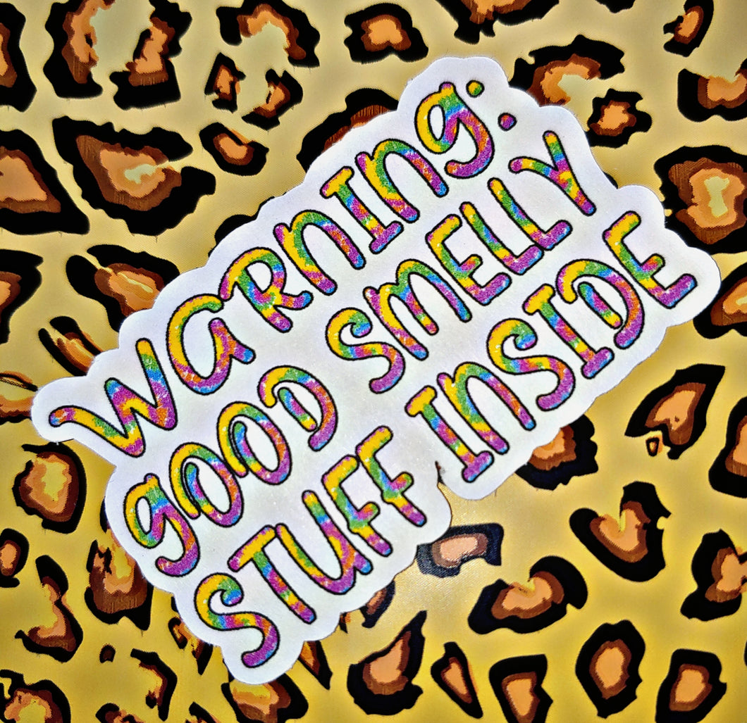 Warning: Good Smelly Stuff Inside Stickers