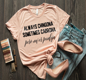 Always Chingona High Heat Adult Screen Print TRANSFER 375F