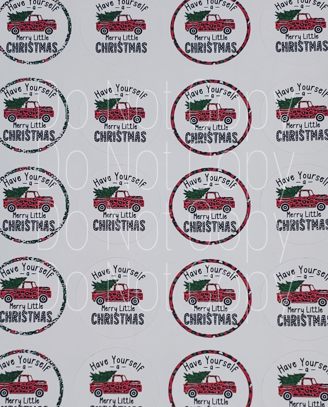 Have yourself a Merry Little Christmas Stickers