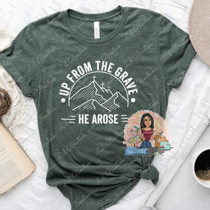 Up from the grave He rose TShirt