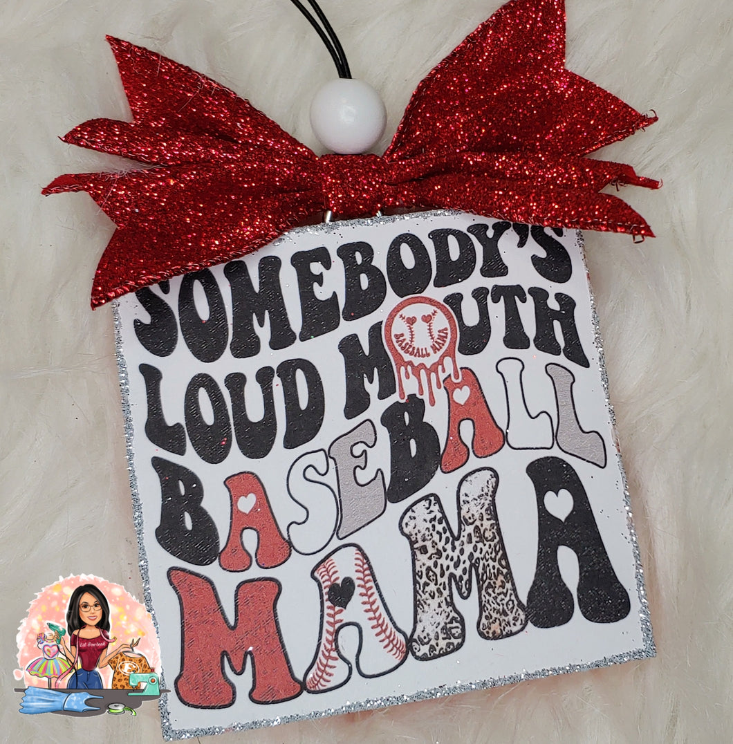 Somebody's Loudmouth BASEBALL Mama Square Freshie